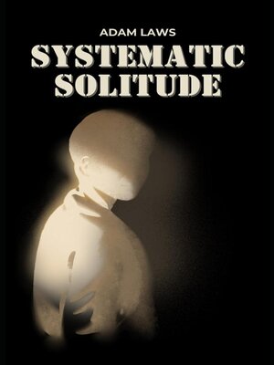 cover image of Systematic Solitude
